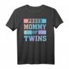 Stolze Mama der Zwillinge - Twin Mom Pride T-Shirt für Zwillingsmütter, perfekt als Geschenk