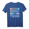 Stolze Mama der Zwillinge - Twin Mom Pride T-Shirt für Zwillingsmütter, perfekt als Geschenk