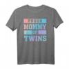 Stolze Mama der Zwillinge - Twin Mom Pride T-Shirt für Zwillingsmütter, perfekt als Geschenk
