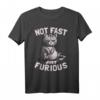 Not Fast Just Furious - Lustiges Katzengeschenk T-Shirt für Katzenliebhaber, Humorvolles Tiermotiv für Weihnachten, Geburtstag & Urlaub