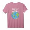 Earth Day Everyday T-Shirt - Respektiere deine Mutter, Umweltbewusstes Geschenk für Männer, Frauen, Papa, Mama, Kinder und Familie