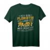 Floristin Mutter Nichts Angst Shirt - Lustiges Blumenladen Design für Gärtnerinnen & Floristinnen, Perfekt als Geschenk