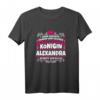 Alexandra Name Lustiges Königin Shirt mit Krone - Personalisiertes Geschenk für Frauen, Mutter, Tante, Tochter & mehr