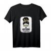 Schwarze Autismus Mama T-Shirt – Unterstütze das Autismus-Bewusstsein für Mütter, Familien & Freunde am Welt-Autismus-Tag und Muttertag