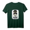 Schwarze Autismus Mama T-Shirt – Unterstütze das Autismus-Bewusstsein für Mütter, Familien & Freunde am Welt-Autismus-Tag und Muttertag