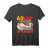 60 Jahre ist es her... Humorvolles 60. Geburtstag T-Shirt - Perfekt als Geschenk für den besonderen Tag