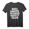 Lustiges Muscle Mommy Club Pump-Abdeckung T-Shirt – Anti-social Fitness Design für Frauen, Mütter & Workout-Fans