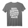 Lustiges Muscle Mommy Club Pump-Abdeckung T-Shirt – Anti-social Fitness Design für Frauen, Mütter & Workout-Fans