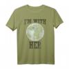 Ich bin mit ihrer Mutter Erde Vintage Style Global Warming T-Shirt – Umwelt- und Klimaschutz Geschenkidee für Planet Liebhaber