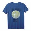 Ich bin mit ihrer Mutter Erde Vintage Style Global Warming T-Shirt – Umwelt- und Klimaschutz Geschenkidee für Planet Liebhaber