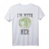 Ich bin mit ihrer Mutter Erde Vintage Style Global Warming T-Shirt – Umwelt- und Klimaschutz Geschenkidee für Planet Liebhaber