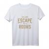 Ich liebe Escape Rooms T-Shirt - Originelles Geschenk für Escape Room Fans, Puzzle Liebhaber und Rätsellöser zu Weihnachten, Geburtstagen & mehr