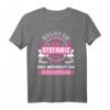 Lustiges Stefanie T-Shirt mit Spruch - Perfektes Namensgeschenk für den Namenstag, Freundin, Tochter, Mutter oder Kollegin