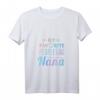 Damen HapDog T-Shirt mit Zitat 'My Favorite People Call Me Nana' – Stolzes Großmutter Shirt für besondere Anlässe