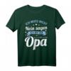 Opa T-Shirt Vatertag & Geburtstag - Lustiger Spruch 'Ich muss nicht Nein sagen. Ich bin der Opa.' Geschenkidee für Großvater, Enkel, Tochter & Familie