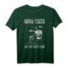 Ohne Fisch Geh Ich Nicht Heim - Lustiges Fischer Angler T-Shirt für Angelliebhaber, Väter & Opa mit Humor