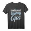Opa T-Shirt Vatertag Geschenk mit Spruch – Lustiges Geburtstagsgeschenk für Großvater, Opi, Oma & Familie