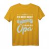 Opa T-Shirt Vatertag Geschenk mit Spruch – Lustiges Geburtstagsgeschenk für Großvater, Opi, Oma & Familie