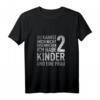Du Kannst Mich Nicht Erschrecken Ich Habe 2 Kinder - Lustiges Vatertag T-Shirt für Stiefpapa, Bonuspapa & stolze Väter