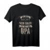 Ich Muss Nicht Nein Sagen Ich Bin Der Opa Familiengeschenke T-Shirt - Lustiges Geschenk für Großväter zu Vatertag, Geburtstag und Weihnachten