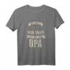 Ich Muss Nicht Nein Sagen Ich Bin Der Opa Familiengeschenke T-Shirt - Lustiges Geschenk für Großväter zu Vatertag, Geburtstag und Weihnachten