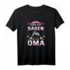 Ich Muss Nicht Nein Sagen Ich Bin Die Oma T-Shirt - Lustiges Geschenk für Oma zum Geburtstag oder Anlass
