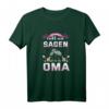 Ich Muss Nicht Nein Sagen Ich Bin Die Oma T-Shirt - Lustiges Geschenk für Oma zum Geburtstag oder Anlass
