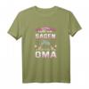 Ich Muss Nicht Nein Sagen Ich Bin Die Oma T-Shirt - Lustiges Geschenk für Oma zum Geburtstag oder Anlass
