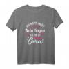 Ich muss nicht nein sagen ich bin die Oma - Lustiges Großeltern T-Shirt als Geschenk zum Geburtstag oder Weihnachten für die beste Oma