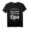 Lustiges Opa T-Shirt zum Geburtstag – Witzige Geschenkidee für Großvater, Enkel, Tochter & Familie