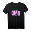 Ich bin die Oma ich darf das T-Shirt - Lustiges Geschenk für stolze Großmütter zum Geburtstag
