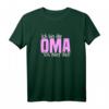 Ich bin die Oma ich darf das T-Shirt - Lustiges Geschenk für stolze Großmütter zum Geburtstag