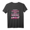 Geschenk-Idee für Oma - Lustiges T-Shirt mit Spruch für Geburtstag, Weihnachten & Co. | Perfekt vom Enkel, Tochter oder Sohn