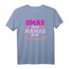 Omas sind wie Mamas nur mit Puderzucker T-Shirt – Lustiges Geschenk für Großmütter, Enkelinnen & Familien