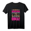 Lustiges Oma T-Shirt mit Spruch - Großmutter Geschenk für Geburtstag & Weihnachten, Perfekt für Familienfeier & Humorliebhaber