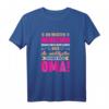 Lustiges Oma T-Shirt mit Spruch - Großmutter Geschenk für Geburtstag & Weihnachten, Perfekt für Familienfeier & Humorliebhaber