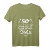Damen T-Shirt 'So sieht eine richtig coole Oma aus' – Lustiges Geschenk für Oma, Mama & Ehefrau zu Geburtstag & Weihnachten
