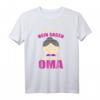 Lustiges Oma Spruch T-Shirt - Tollste Oma Geschenkidee für Weihnachten, Muttertag, Ostern & mehr