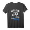 Lustiges Opa T-Shirt mit Spruch – Geschenk für Großvater, Enkel & Enkelin, perfekt für Geburtstag, Weihnachten & Familienfeiern