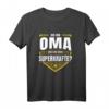 Lustiges Oma T-Shirt mit Superhelden Spruch – Perfektes Geschenk für Oma zu Weihnachten, Geburtstag oder Danke sagen