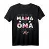 Ich Habe Zwei Titel Mama Und Oma Und Ich Rocke T-Shirt – Perfektes Geschenk für stolze Mütter und Großmütter