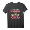 Ich bin keine Rentnerin ich bin Vollzeit Oma T-Shirt – Lustiges Geschenk für stolze Großmütter im Ruhestand