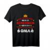 Ich komme nach meinem Oma lustiges Geburtstagsgeschenk T-Shirt - Perfekt für Enkelkinder und Familienmitglieder