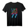 LIFE HAPPENS 2020 77. Geburtstag T-Shirt – Buntes Geschenk für Oma, Opa & alle 1943 Geborenen