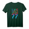 LIFE HAPPENS 2020 77. Geburtstag T-Shirt – Buntes Geschenk für Oma, Opa & alle 1943 Geborenen
