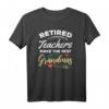 Retired Teachers Make The Best Grandmas - Das perfekte Oma T-Shirt für pensionierte Lehrerinnen und Lehrer als Geschenk
