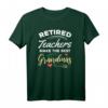 Retired Teachers Make The Best Grandmas - Das perfekte Oma T-Shirt für pensionierte Lehrerinnen und Lehrer als Geschenk