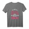 Die meisten Menschen nennen mich Oma - Lustiges Oma T-Shirt Geschenk für Geburtstag & Weihnachten, perfekt für Enkelkinder