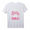 Die meisten Menschen nennen mich Oma - Lustiges Oma T-Shirt Geschenk für Geburtstag & Weihnachten, perfekt für Enkelkinder