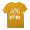 My Favorite People Call Me Bambi - Lustiges Oma Geburtstagsgeschenk T-Shirt für Muttertag, Weihnachten & Familienfeste